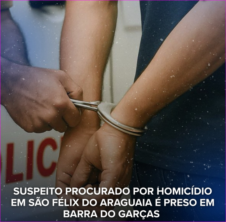 Foragido por homicídio é preso em Barra do Garças