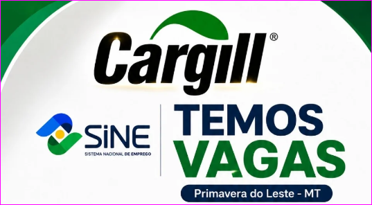 SINE e Cargill abrem 9 vagas em Primavera do Leste