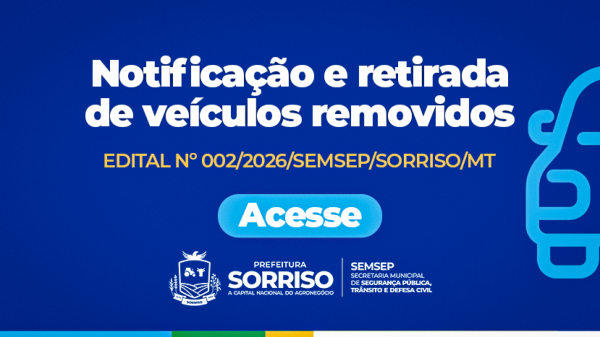 Veículos removidos em Sorriso: veja como regularizar retirada